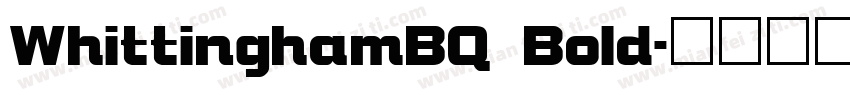 WhittinghamBQ Bold字体转换